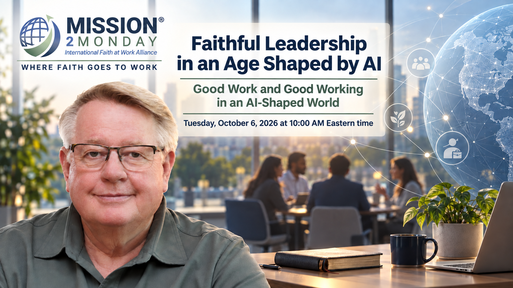 Promotional banner for Faithful Leadership in an Age Shaped by AI, a Master Class with Willy Kotiuga on Tuesday, October 6, 2026 at 10:00 AM Eastern